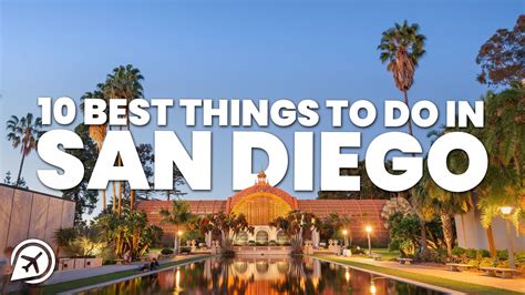 12 San Diego Attractions To Visit First 12 San Diego Attractions To Visit First