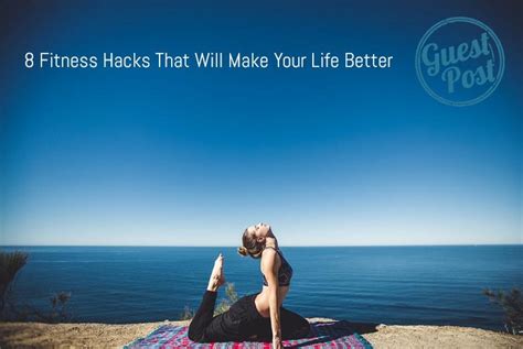 8 Fitness Hacks That Will Make Your Life Better Flipping Heck 8 Fitness Hacks That Will Make Your Life Better Flipping Heck
