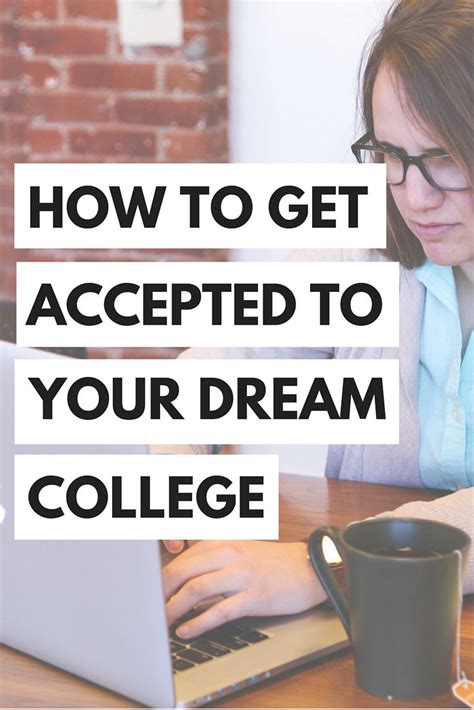 How To Get Accepted To Your Dream College Dream College Scholarships How To Get Accepted To Your Dream College Dream College Scholarships