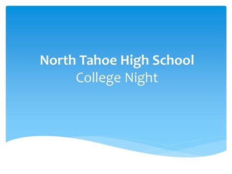 North Tahoe High School College Night Ppt Download North Tahoe High School College Night Ppt Download